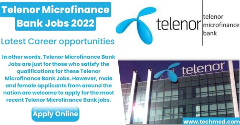 Telenor Microfinance Bank Jobs 2022-Latest Career opportunities