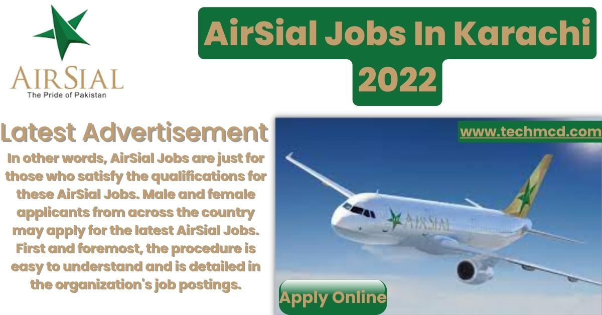 AirSial Jobs In Karachi 2022-Latest Career Opportunities