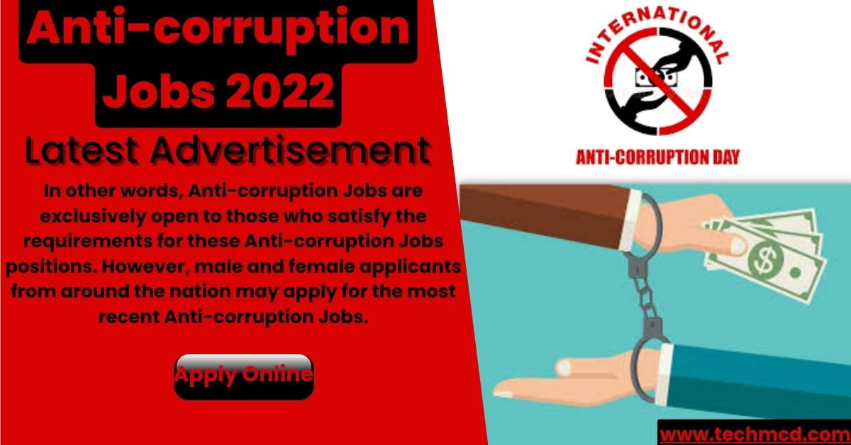 Anti-corruption Jobs 2022-Latest Career Opportunities