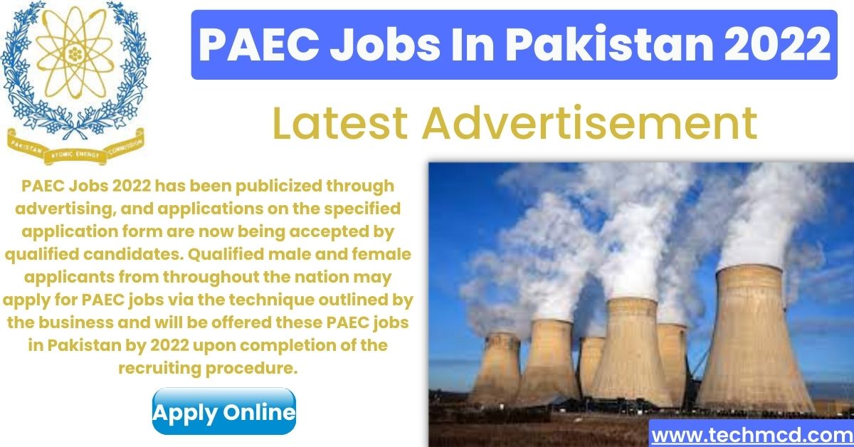 PAEC Jobs In Pakistan 2022-Latest Career Opportunities