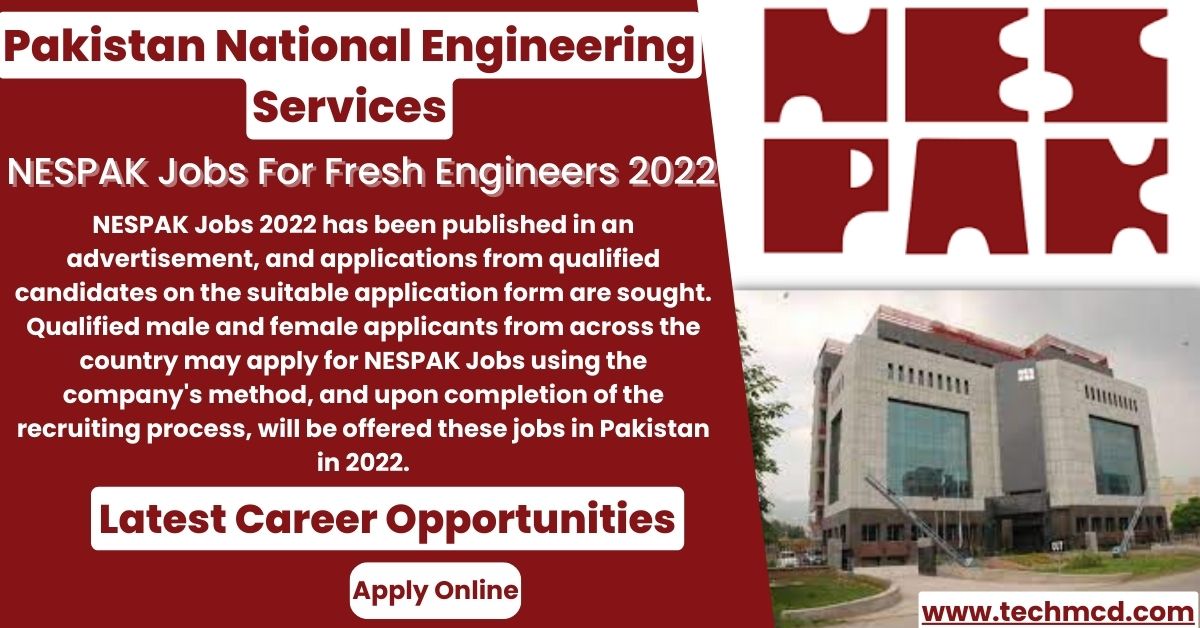 NESPAK Jobs For Fresh Engineers-Latest Career Opportunities